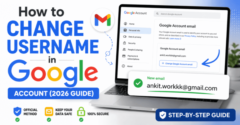 How to Change Username in Google Account (2026 Guide)